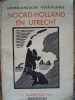 Nederlandse Volkskunde: Noord-Holland en Utrecht