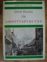 Den Haag in grootvaders tijd