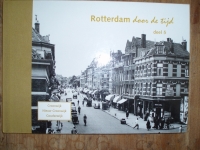 Rotterdam door de tijd, deel 5