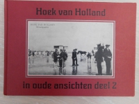 Hoek van Holland in oude ansichten deel 2