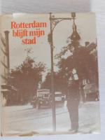 Rotterdam blijft mijn stad