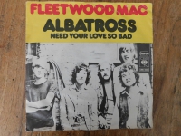 Fleetwood Mac  - Albatross/Need your love so bad