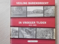 Veiling Barendrecht in vroeger tijden