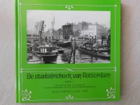 De stadsdriehoek van Rotterdam, deel 2