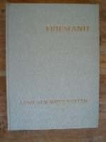 Friesland, land van wijde verten